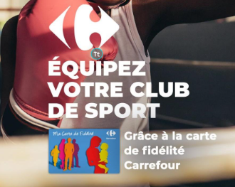 VOUS ÊTES CLIENTS CARREFOUR, INSCRIVEZ VOTRE CLUB